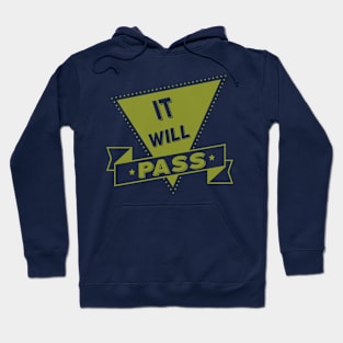 It will pass Hoodie